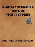 Isabella Stewart's Book of Wicked Stories (eBook, ePUB) Isabella Stewart's Book of Wicked Stories (eBook, ePUB)