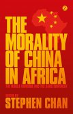 The Morality of China in Africa (eBook, ePUB)