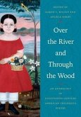 Over the River and Through the Wood: An Anthology of Nineteenth-Century American Children's Poetry