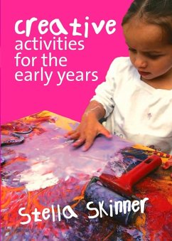 Creative Activities for the Early Years (eBook, PDF) - Skinner, Stella M.