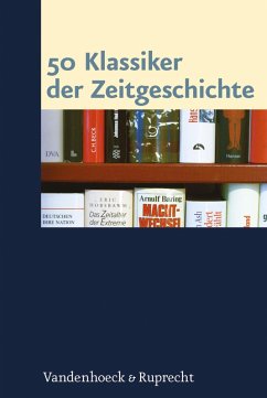 50 Klassiker der Zeitgeschichte (eBook, PDF)