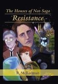 The Houses of Nor Saga: Resistance