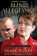 BLIND ALLEGIANCE TO SARAH PALIN - Bild 1
