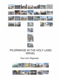 Pilgrimage in the Holy Land - Wigowsky, Paul John