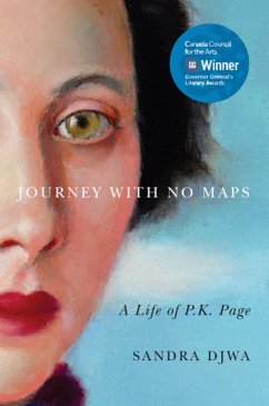 Journey with No Maps: A Life of P.K. Page - Djwa, Sandra