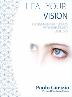 Heal Your Vision (eBook, ePUB) - Garizio, Paolo