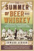 The Summer of Beer and Whiskey (eBook, ePUB)