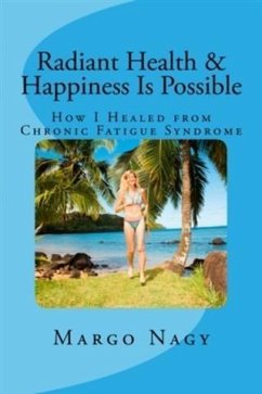 Cover Radiant Health and Happiness Is Possible (eBook, ePUB)