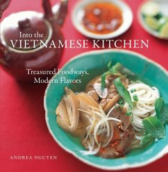 Into the Vietnamese Kitchen (eBook, ePUB) - Nguyen, Andrea