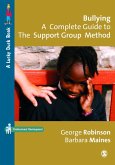 Bullying: A Complete Guide to the Support Group Method (eBook, PDF)