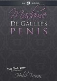 Madame de Gaulle's Penis (eBook, ePUB)
