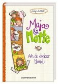 Ach, du dicker Hund! / Maja & Motte Bd.1