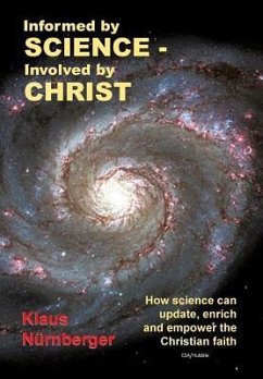 Informed by Science-Involved by Christ - Nurnberger, Klaus