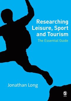 Researching Leisure, Sport and Tourism (eBook, PDF) - Long, Jonathan A