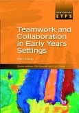 Teamwork and Collaboration in Early Years Settings (eBook, PDF)