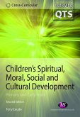 Children's Spiritual, Moral, Social and Cultural Development (eBook, PDF)