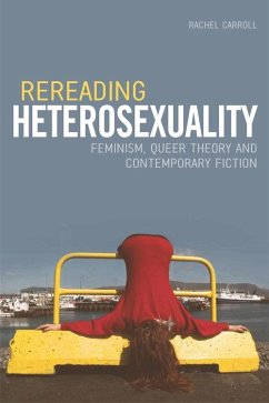Rereading Heterosexuality (eBook, PDF) - Carroll, Rachel