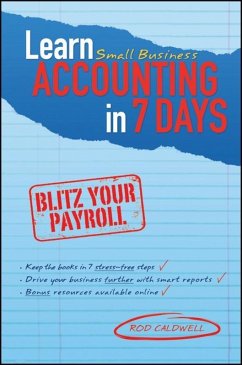 Learn Small Business Accounting in 7 Days (eBook, ePUB) - Caldwell, Rod