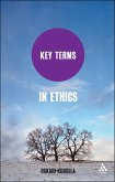 Key Terms in Ethics (eBook, PDF) Key Terms in Ethics (eBook, PDF)