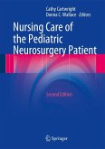 Nursing Care of the Pediatric Neurosurgery Patient (eBook, PDF)
