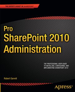 Pro SharePoint 2010 Administration (eBook, PDF) - Garrett, Robert