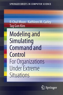 Modeling and Simulating Command and Control (eBook, PDF) - Moon, Il-Chul; Carley, Kathleen M.; Kim, Tag Gon