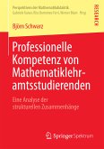 Professionelle Kompetenz von Mathematiklehramtsstudierenden (eBook, PDF)