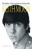 Keith Moon: Dear Boy (eBook, ePUB) Keith Moon: Dear Boy (eBook, ePUB)