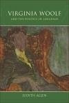 Virginia Woolf and the Politics of Language (eBook, PDF)
