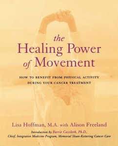 The Healing Power Of Movement (eBook, ePUB) - Hoffman, Lisa; Freeland, Alison