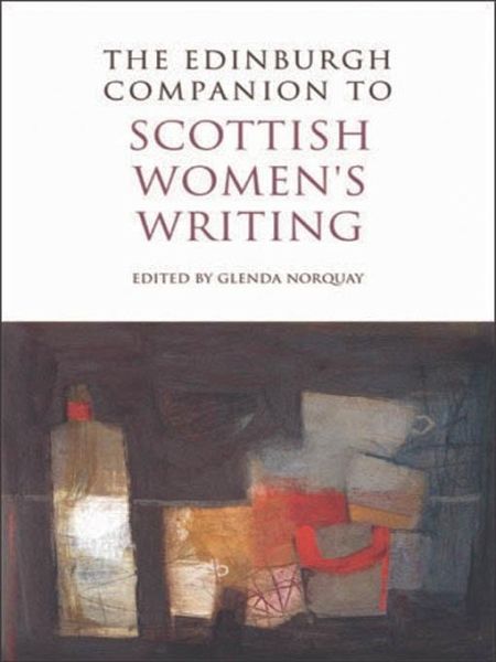 Edinburgh Companion to Scottish Women's Writing (eBook, PDF)