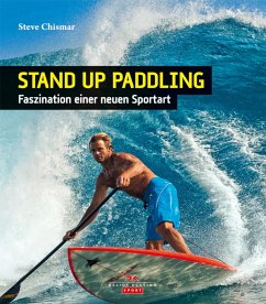 Stand Up Paddling (eBook, PDF) - Chismar, Steve