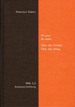De pace. De bello. Über den Frieden. Über den Krieg (eBook, PDF) - Suárez, Francisco