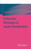 Politisches Vertrauen in neuen Demokratien (eBook, PDF)