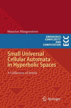 Small Universal Cellular Automata in Hyperbolic Spaces (eBook, PDF) - Margenstern, Maurice