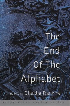 The End of the Alphabet (eBook, ePUB) - Rankine, Claudia