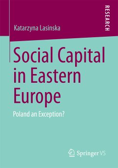Social Capital in Eastern Europe (eBook, PDF) - Lasinska, Katarzyna