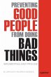 Preventing Good People From Doing Bad... - Bild 1