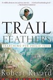 Trail Of Feathers (eBook, ePUB) Trail Of Feathers (eBook, ePUB)