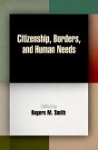 Citizenship, Borders, and Human Needs (eBook, ePUB)