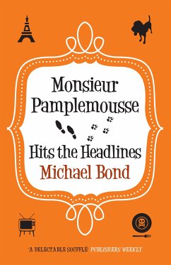 Monsieur Pamplemousse Hits the Headlines (eBook, ePUB) - Bond, Michael