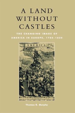 A Land without Castles (eBook, ePUB) - Murphy, Thomas K.