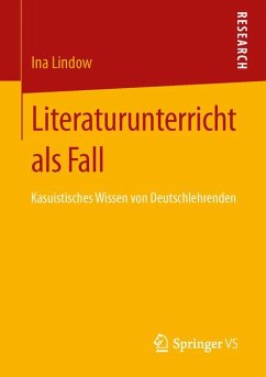 Literaturunterricht als Fall (eBook, PDF) - Lindow, Ina