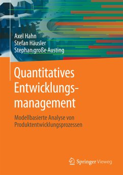 Quantitatives Entwicklungsmanagement (eBook, PDF) - Hahn, Axel; Häusler, Stefan; große Austing, Stephan