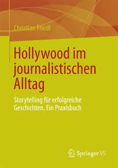 Hollywood im journalistischen Alltag (eBook, PDF) - Friedl, Christian