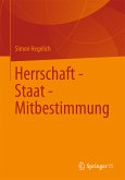 Herrschaft - Staat - Mitbestimmung (eBook, PDF)