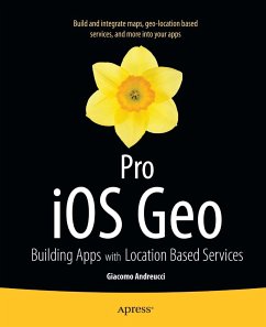 Pro iOS Geo (eBook, PDF) - Andreucci, Giacomo