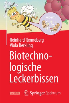 Biotechnologische Leckerbissen (eBook, PDF) - Renneberg, Reinhard; Berkling, Viola