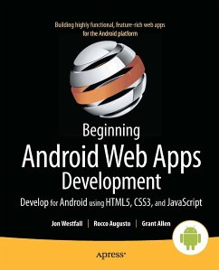 Beginning Android Web Apps Development (eBook, PDF) - Westfall, Jon; Augusto, Rocco; Allen, Grant