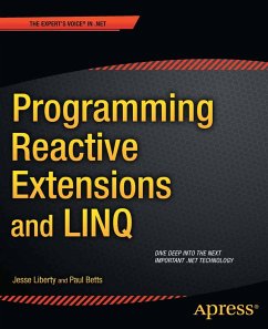 Programming Reactive Extensions and LINQ (eBook, PDF) - Liberty, Jesse; Betts, Paul